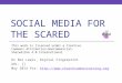 Social Media for the Scared for @C_of_E