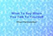 What to-say-when-you-talk-to-yourself