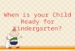 Know when your Child is Ready for Kindergarten | Bright Start Academy