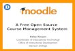 Moodle: An Open Source Course Management System
