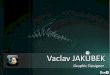 Vaclav Jakubek Presentation Oo