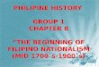The Beginning of Filipino Nationalism (MID 1700`S -1900`S)