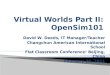 3D Virtual Worlds: OpenSim: International Schools Education
