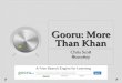 Gooru more than khan