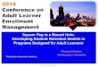 Square Peg in a Round Hole: Developing Student Retention Models in Programs Designed for Adult Learners
