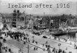 Ireland after 1916 - the rise of Sinn Fein