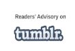 Using Tumblr for Readers' Advisory