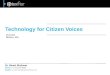 Technology for Citizen Voices