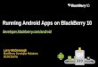 Porting Android Apps to BlackBerry 10