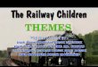 Railway children (themes)