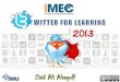Twitter for Learning at #IMEC8