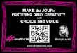 Make du Jour: Fostering Daily Creativity with Choice and Voice