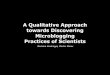 A Qualitative Approach towards Discovering Microblogging Practices of Scientists