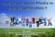 Nirsa Region VI Presentation - Social Media + Gen Y