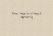 Listening & speaking skills teaching