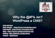 Why the heck isnt word press a cms