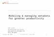 Modeling & managing metadata for greater productivity