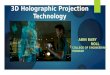 Holographic Projection Technology COMPLETE DETAILS NEW PPT