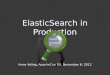 ElasticSearch in Production: lessons learned