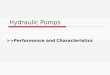 Hydraulic pumps performance and Characteristics