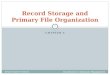 Chapter 4 record storage and primary file organization