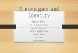 Stereotypes and identity