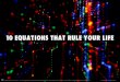 10 Equations that rule your life