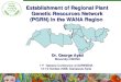 Establishment Of Regional PGRN at WANA,Dr. G. Ayad