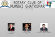 Rotary Mumbai Ghatkopar Presentation Pres Viren Gohil