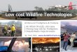 Low Cost Wildfire Tech- Firefighters & Civilians