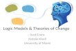 Logic Models and Theories of Change