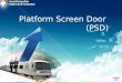 PSD(Screen Door)