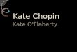 "The Awakening" by Kate Chopin (Part 1)