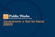 Race and the Role of Government - Public Works