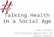 Talking Health in a Social Age, NCRSMEM presentation