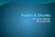 Punks & drunks