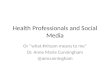 Health professionals and social media