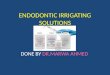 Endodontic irrigating solutions