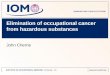 Elimination of occupational cancer from hazardous substances