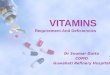 Vitamins  Reqirement And Deficiencies