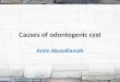 Causes of odontogenic cyst