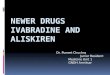 Newer drugs aliskerin and ivabradine