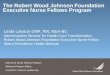 The Robert Wood Johnson Foundation Executive Nurse Fellows Program