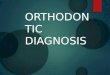 Orthodontic diagnosis