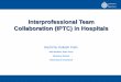 Interprofessional team collaboration in hospitals by b k kaini   final   jan 2013