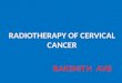 Radiotherapy of cervical cancer