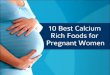 10 Best Calcium Rich Foods For Pregnant Women