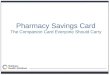 Discount Pharmacy Card  Presentation