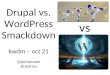 Drupal vs. WordPress: Smackdown Edition