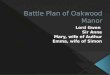 Battle plan of oakwood manor!